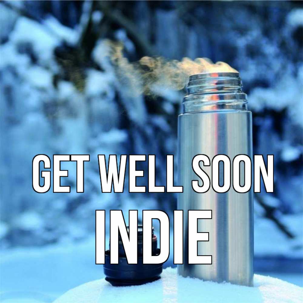 Greetings card с именем, Indie Get well soon лечитесь не болейте Greetings with text for free download 