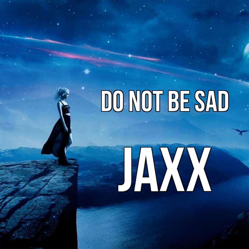 Greetings card с именем, Jaxx Do not be sad вода и скала Greetings with text for free download 