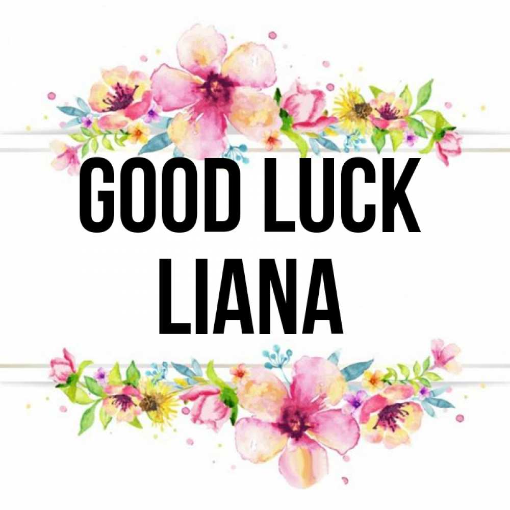 Greetings card с именем, Liana Good luck пусть повезет 1 Greetings with text for free download 