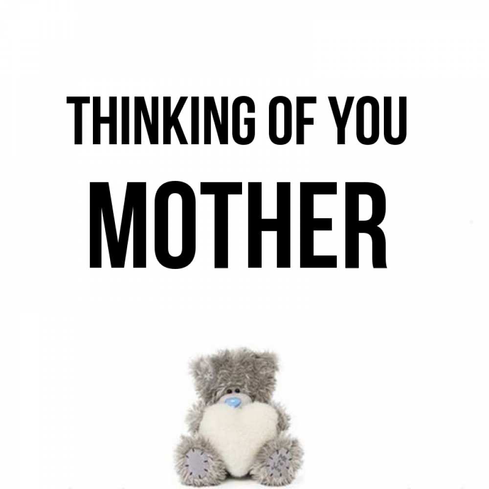 Greetings card с именем, mother Thinking of you тедди с сердечком для любимой Greetings with text for free download 