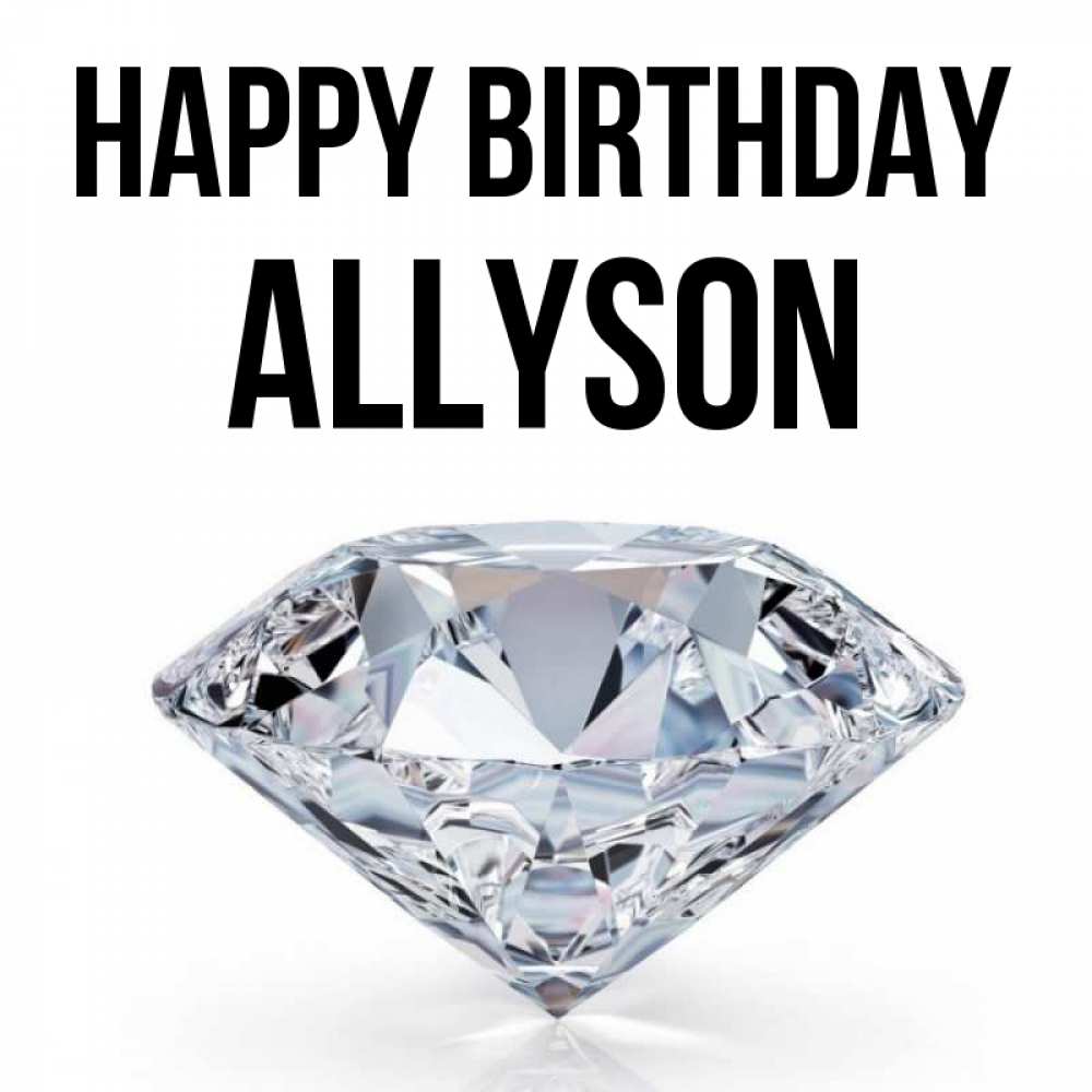 Greetings card с именем, Allyson Happy Birthday к пожеланием быть богатым Greetings with text for free download 
