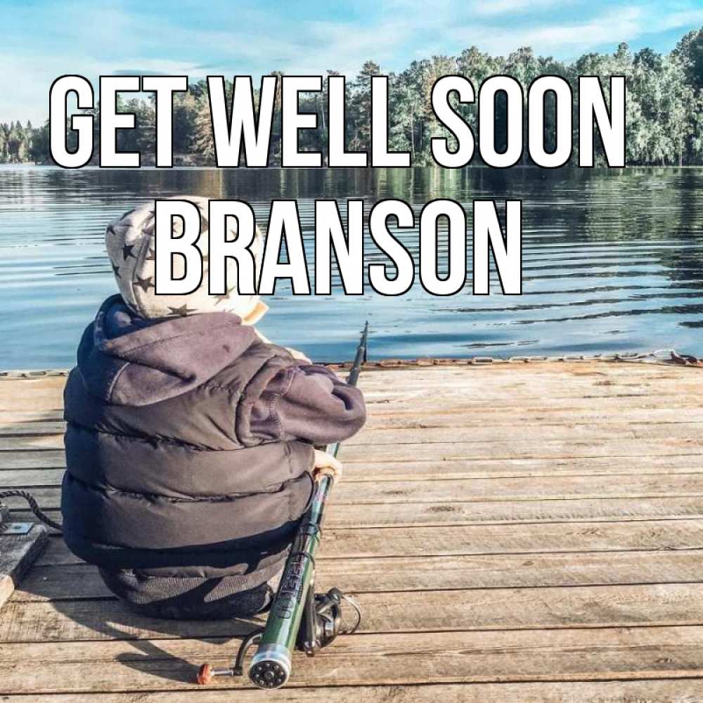 Greetings card с именем, Branson Get well soon рыбалка Greetings with text for free download 