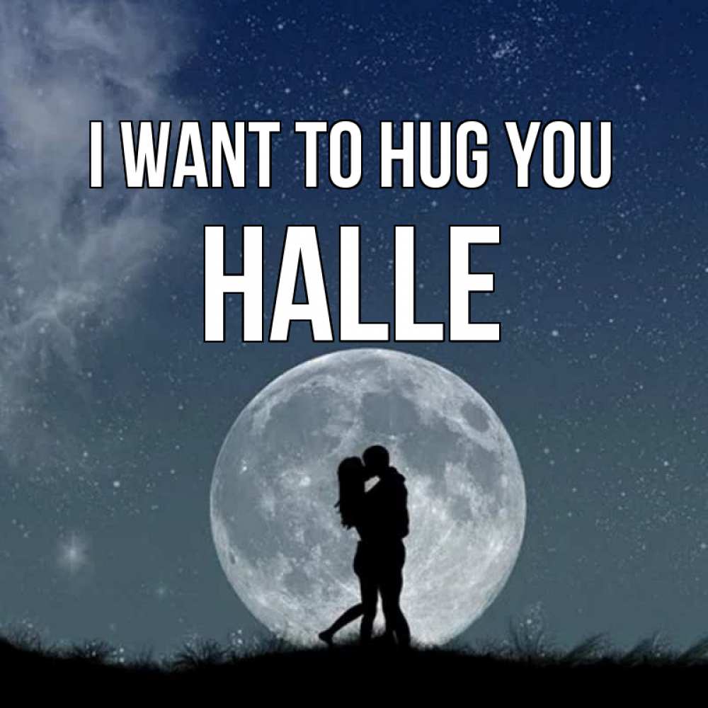 Greetings card с именем, Halle I want to hug you сладкая парочка Greetings with text for free download 