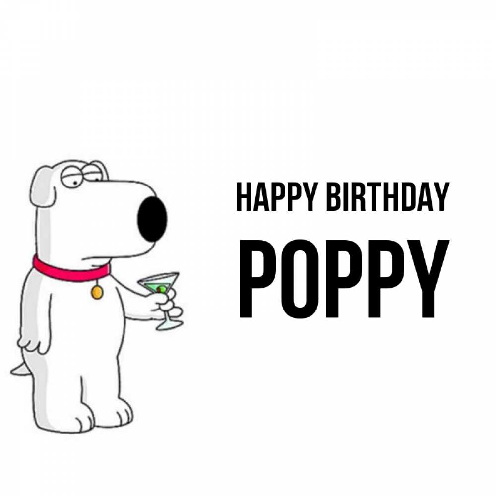 Greetings card с именем, Poppy Happy Birthday песик с оливками Greetings with text for free download 