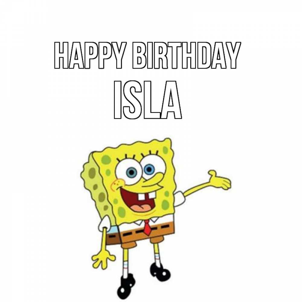 Greetings card с именем, Isla Happy Birthday веселые Greetings with text for free download 