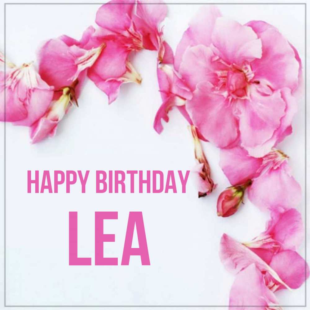 Greetings card с именем, Lea Happy Birthday Красивая открытка для поздравления с днем рождения Greetings with text for free download 