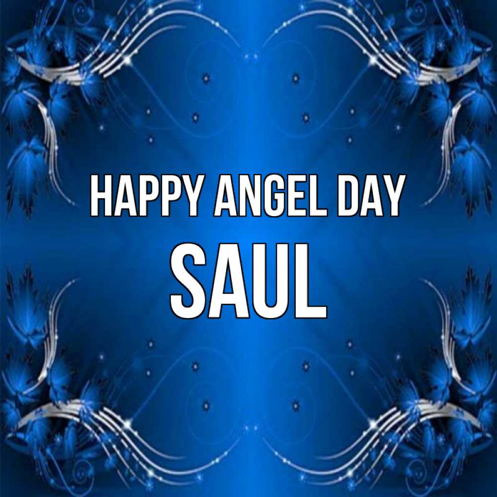 Greetings card с именем, Saul happy angel day красивая рамочка с узорами Greetings with text for free download 