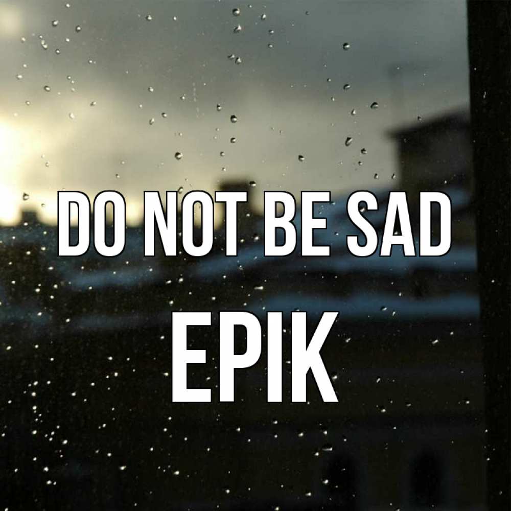 Greetings card с именем, Ерік Do not be sad вид на крыши Greetings with text for free download 