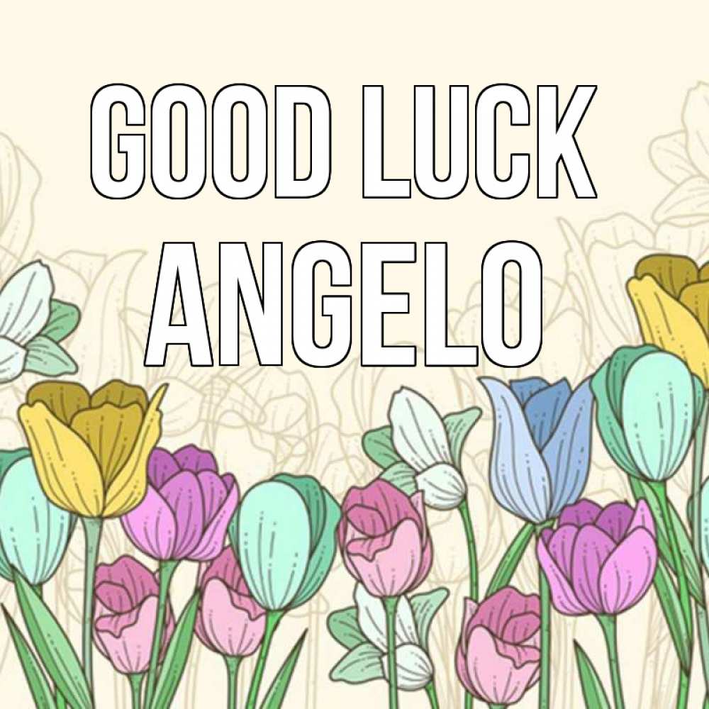 Greetings card с именем, Angelo Good luck тюльпаны Greetings with text for free download 