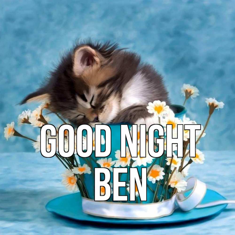 Greetings card с именем, Ben Good night котенок спит в кружке с блюдцем Greetings with text for free download 