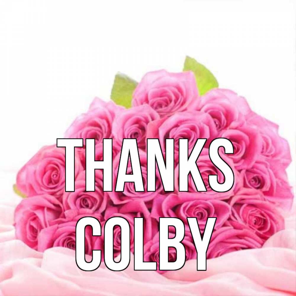 Greetings card с именем, Colby Thanks розовые розы с подписью Greetings with text for free download 