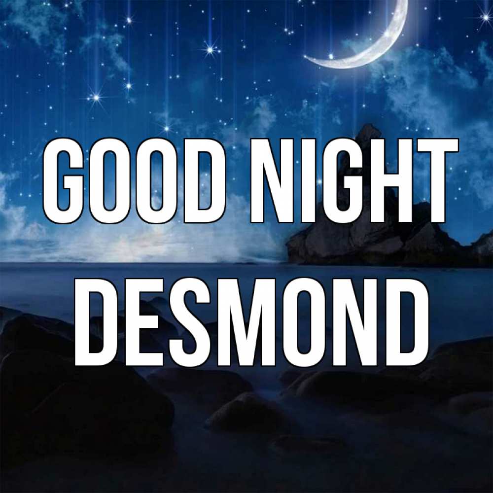 Greetings card с именем, Desmond Good night море Greetings with text for free download 