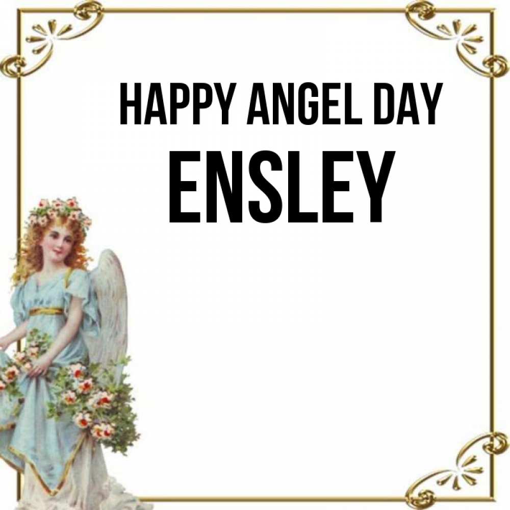 Greetings card с именем, Ensley happy angel day с именинами от девушки ангела Greetings with text for free download 