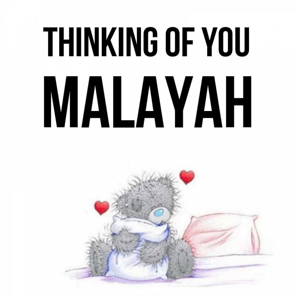 Greetings card с именем, Malayah Thinking of you мишка на кровати Greetings with text for free download 