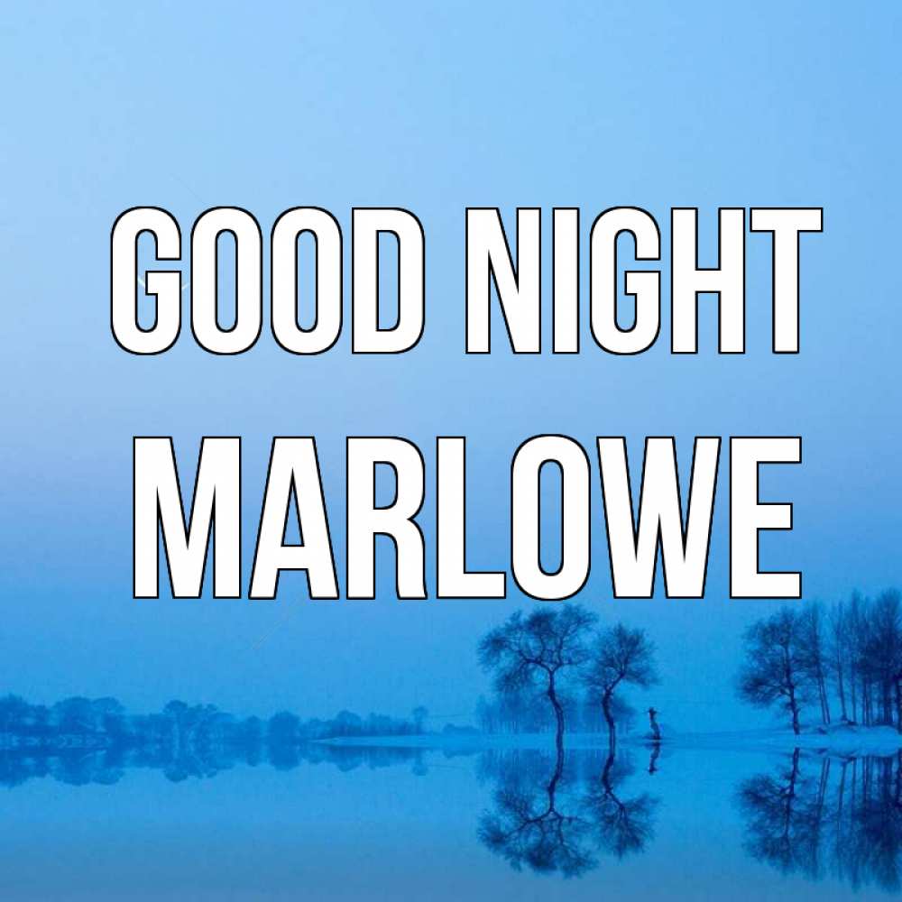 Greetings card с именем, Marlowe Good night весна Greetings with text for free download 
