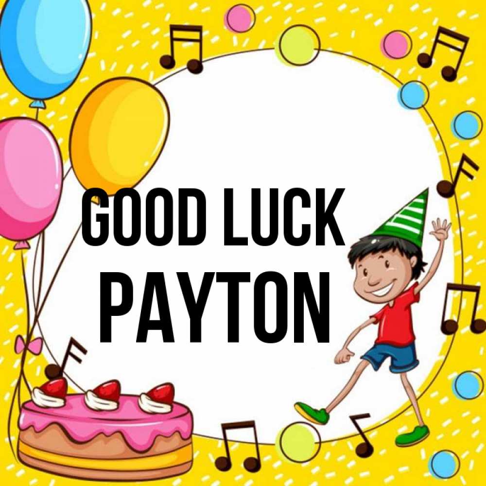Greetings card с именем, Payton Good luck открытка 1 Greetings with text for free download 