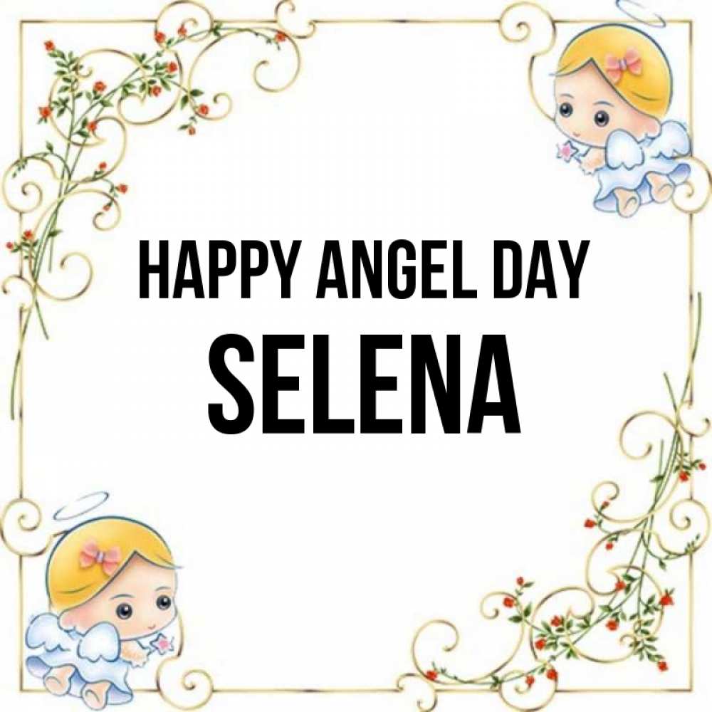 Greetings card с именем, Selena happy angel day девочки ангелы Greetings with text for free download 