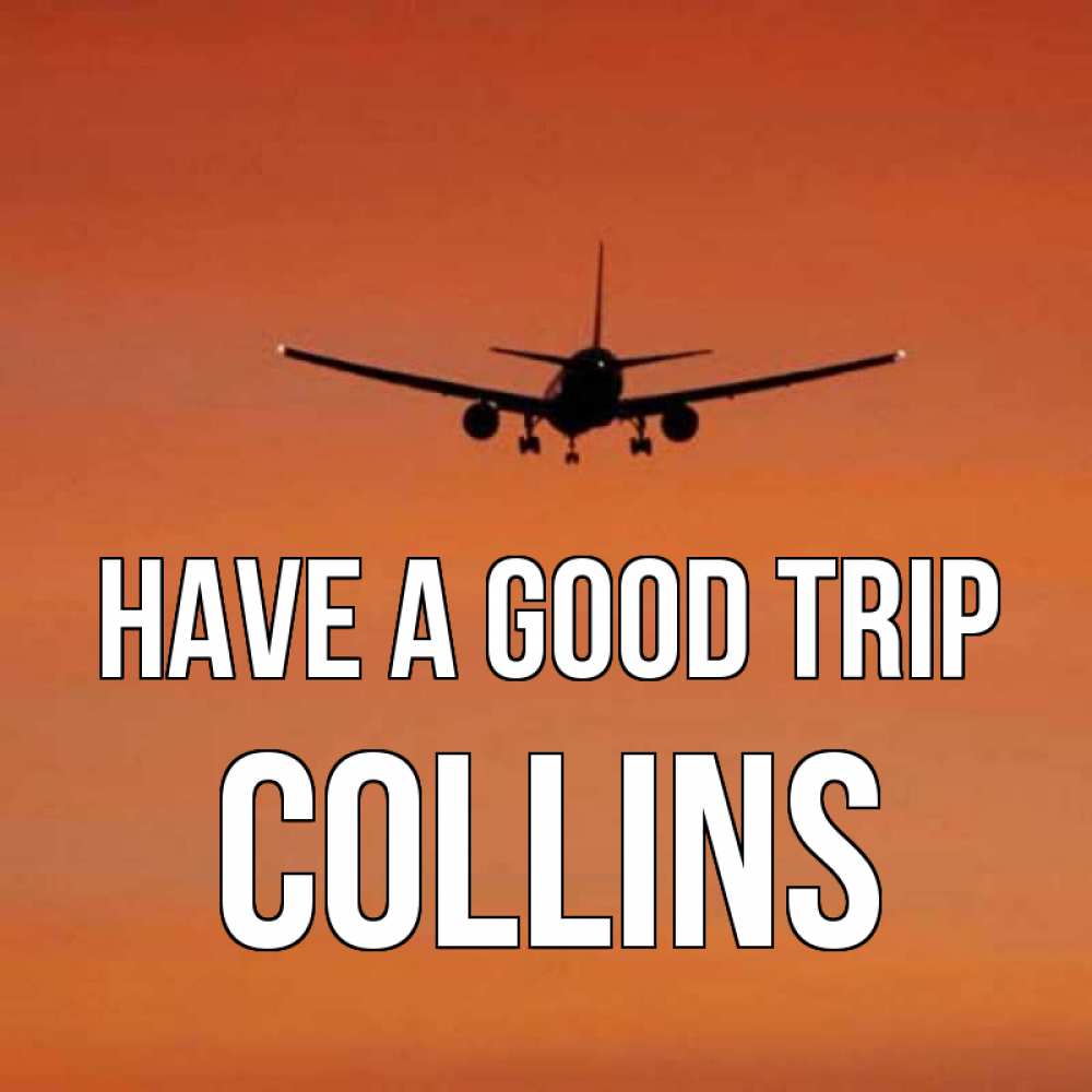 Greetings card с именем, Collins Have a good trip силуэт самолета Greetings with text for free download 