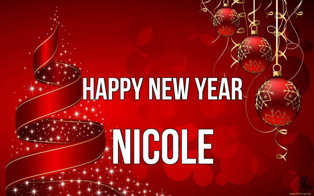 Greetings card с именем, Nicole Happy New Year новый год Greetings with text for free download 