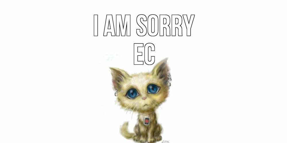 Greetings card с именем, Ес I am sorry прости меня открытка с котиком Greetings with text for free download 