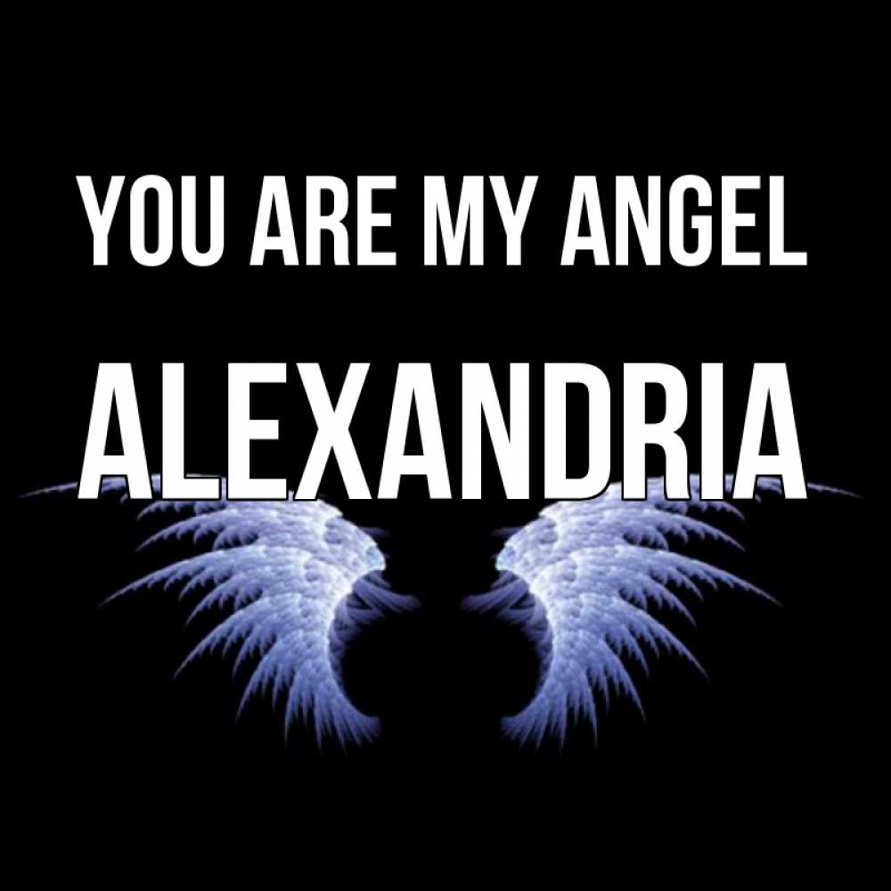 Greetings card с именем, Alexandria You are my angel ангельские крылья на черном фоне Greetings with text for free download 