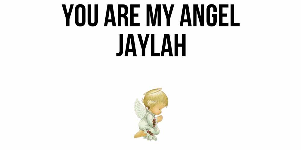Greetings card с именем, Jaylah You are my angel ангел Greetings with text for free download 