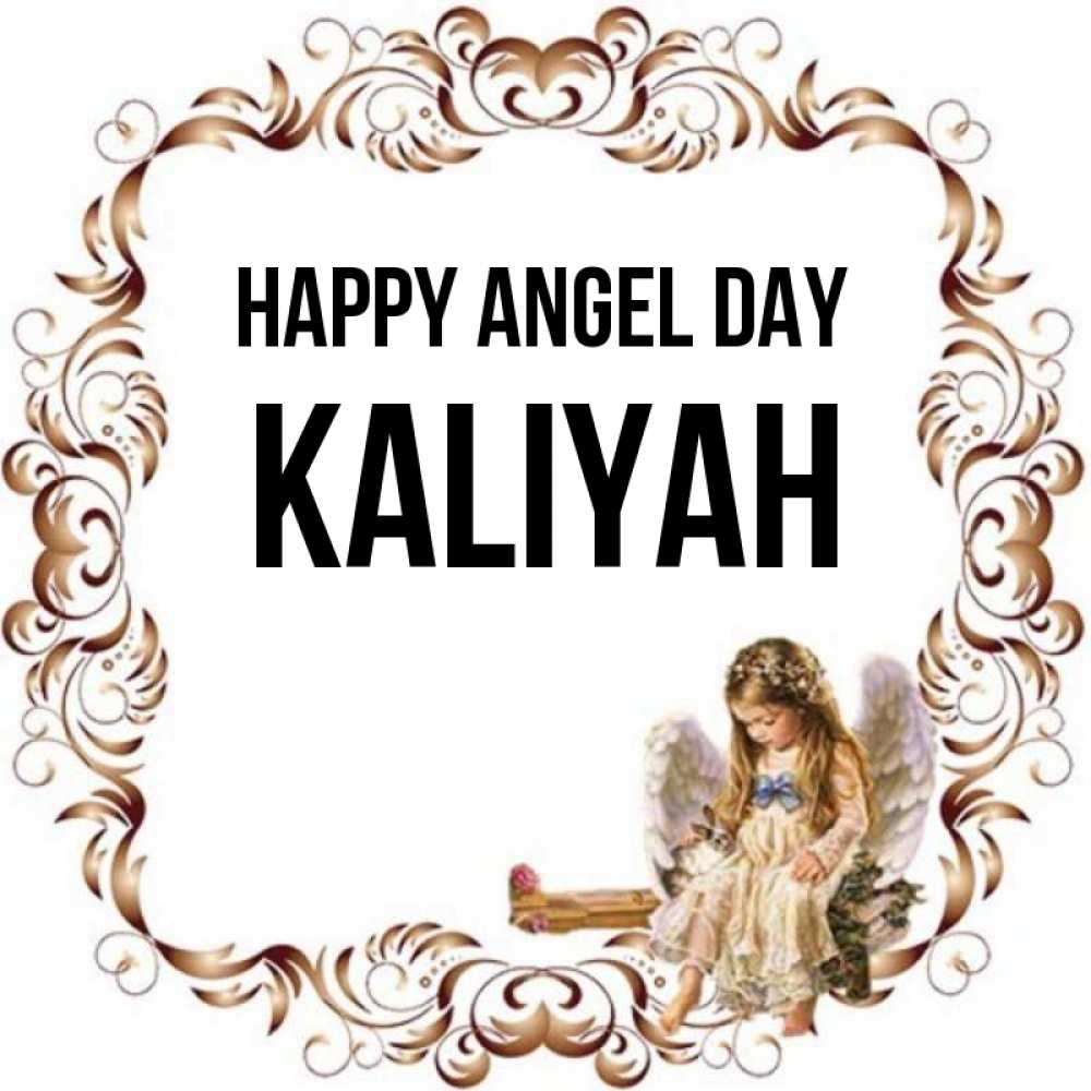 Greetings card с именем, Kaliyah happy angel day рамочка из перьев и ангелочек Greetings with text for free download 