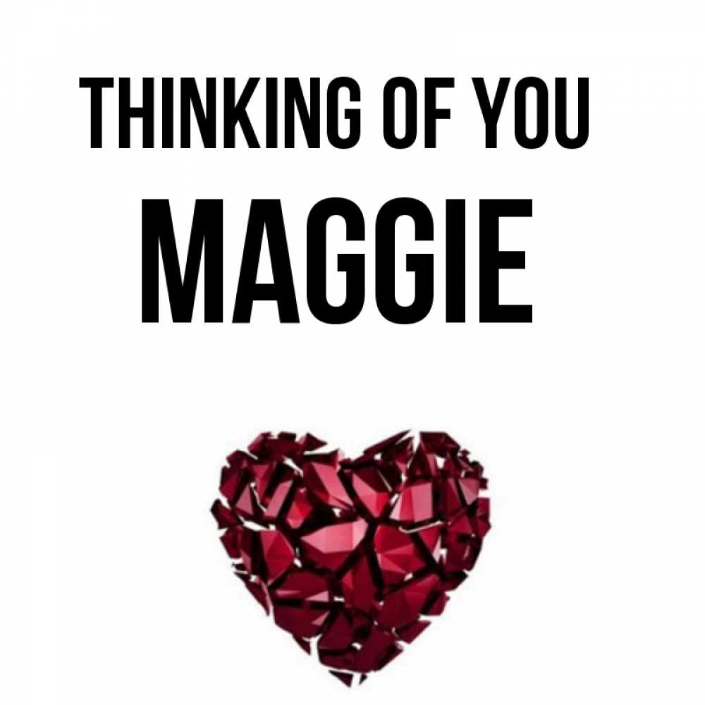 Greetings card с именем, Maggie Thinking of you рубиновое 1 Greetings with text for free download 