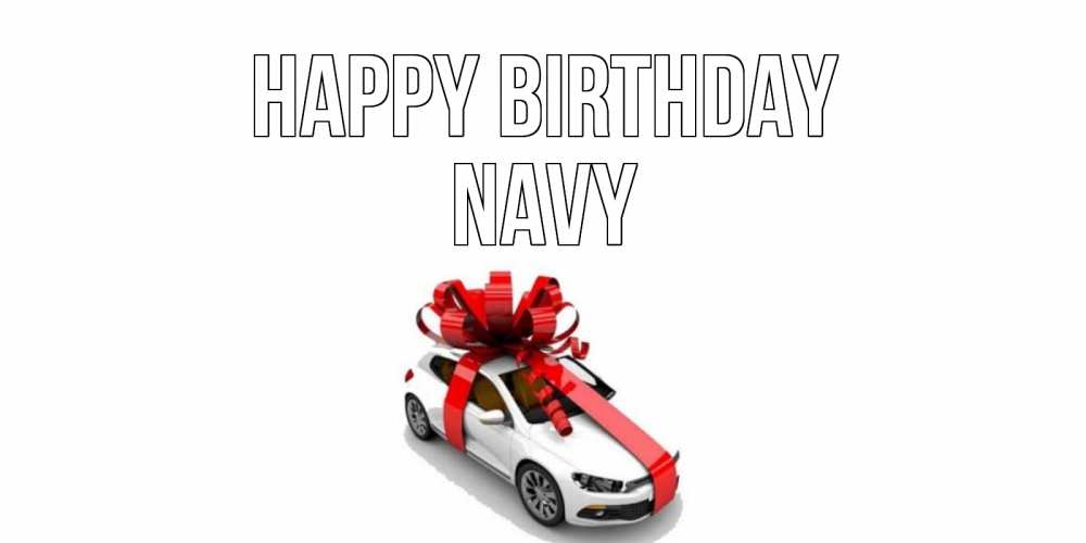 Greetings card с именем, Navy Happy Birthday машина, лента Greetings with text for free download 