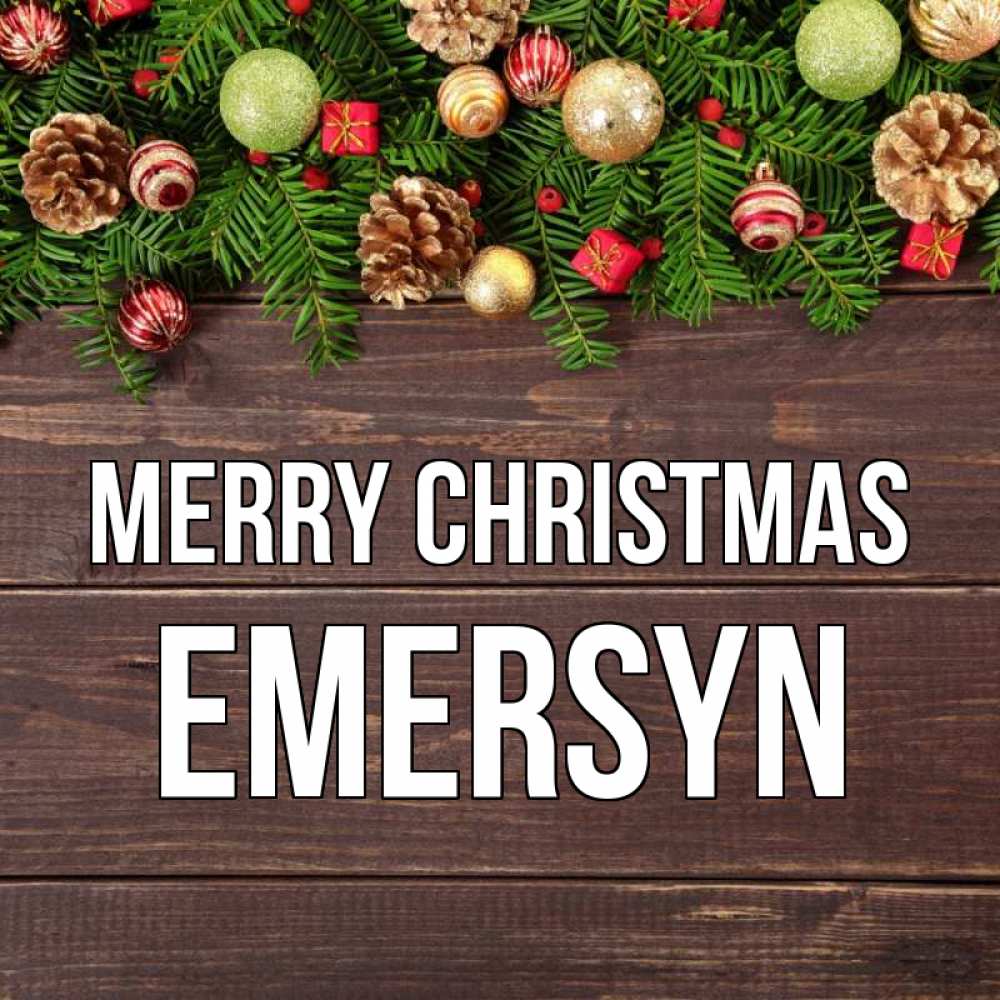Greetings card с именем, Emersyn Merry Christmas с рождеством Greetings with text for free download 