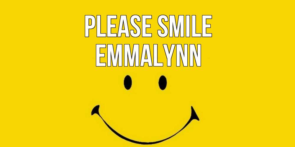 Greetings card с именем, Emmalynn Please smile радость и улыбка Greetings with text for free download 