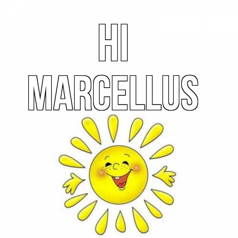 Greetings card с именем, Marcellus Hi солнце Greetings with text for free download 