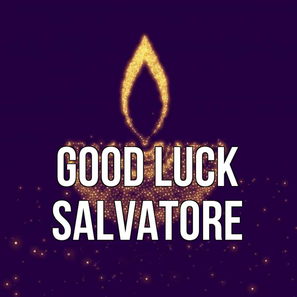 Greetings card с именем, Salvatore Good luck пусть повезет 2 Greetings with text for free download 