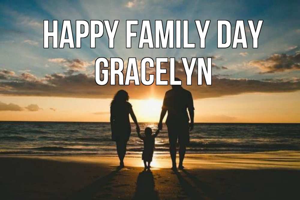 Greetings card с именем, Gracelyn happy family day Море, пляж, закат, семья Greetings with text for free download 