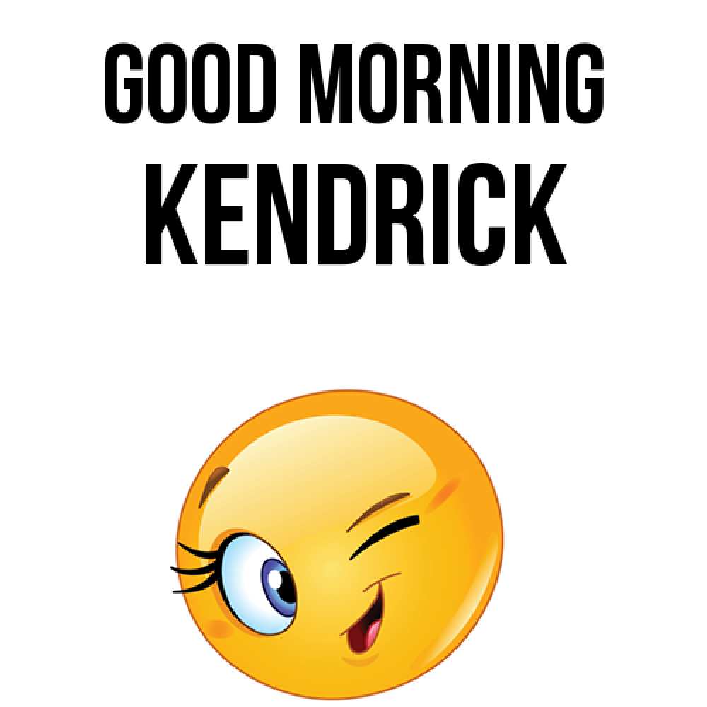 Greetings card с именем, Kendrick Good morning хорошее настроение Greetings with text for free download 