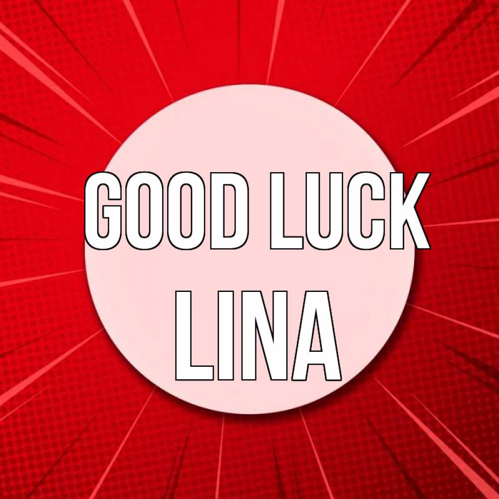 Greetings card с именем, Lina Good luck розовая кнопка Greetings with text for free download 