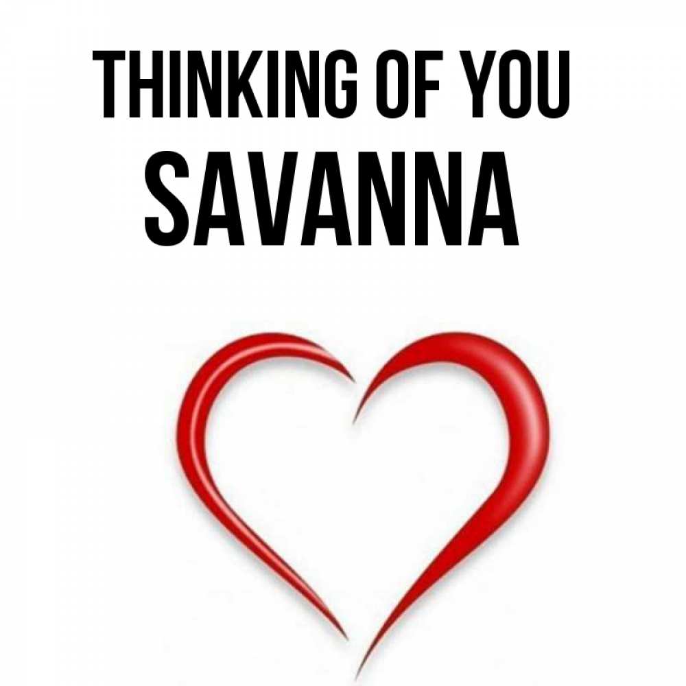 Greetings card с именем, Savanna Thinking of you для возлюбленной Greetings with text for free download 