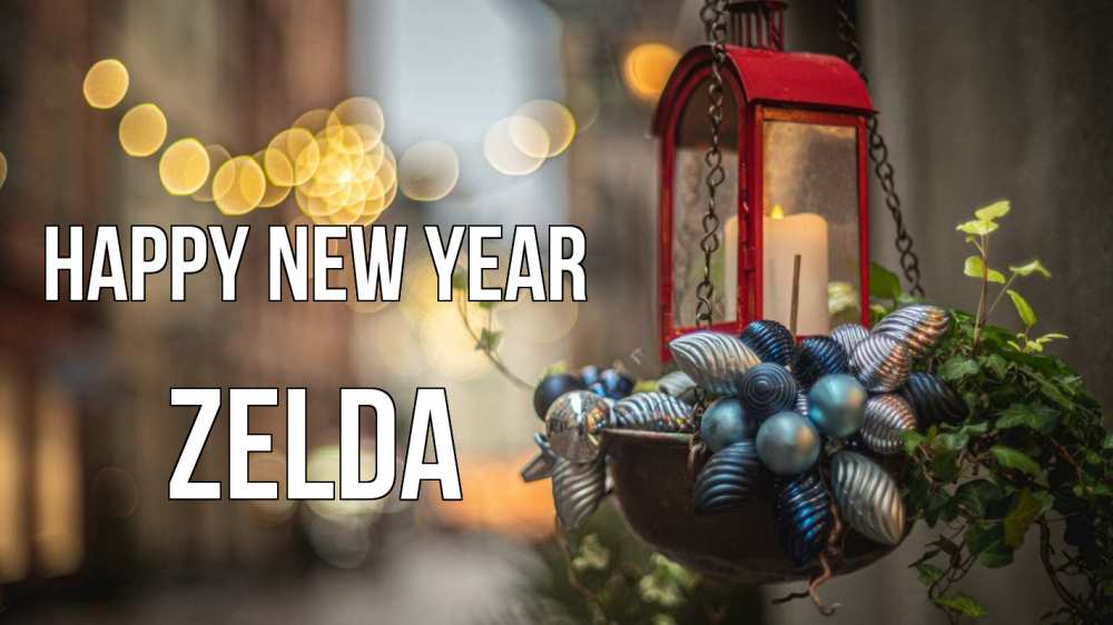 Greetings card с именем, Zelda Happy New Year новый год Greetings with text for free download 