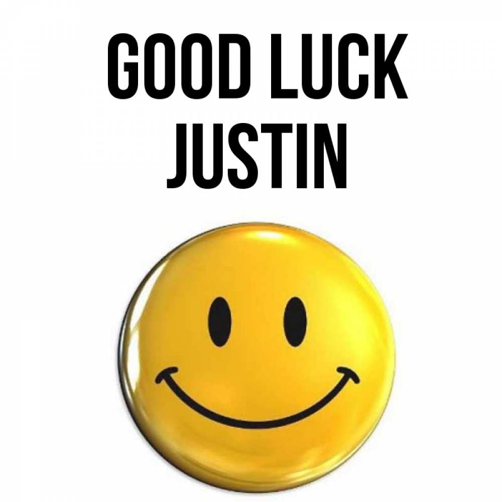 Greetings card с именем, Justin Good luck для поднятия настроения открытки на каждый день Greetings with text for free download 