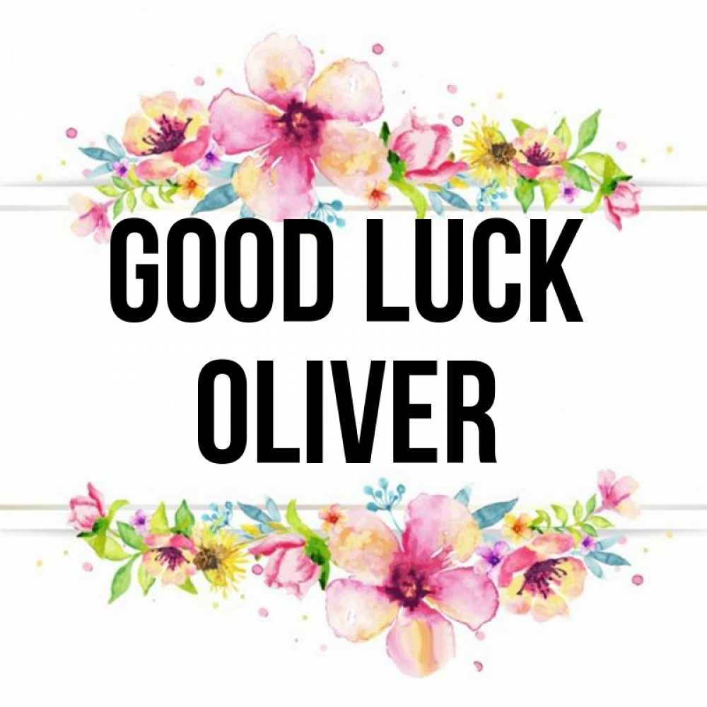 Greetings card с именем, Oliver Good luck пусть повезет 1 Greetings with text for free download 