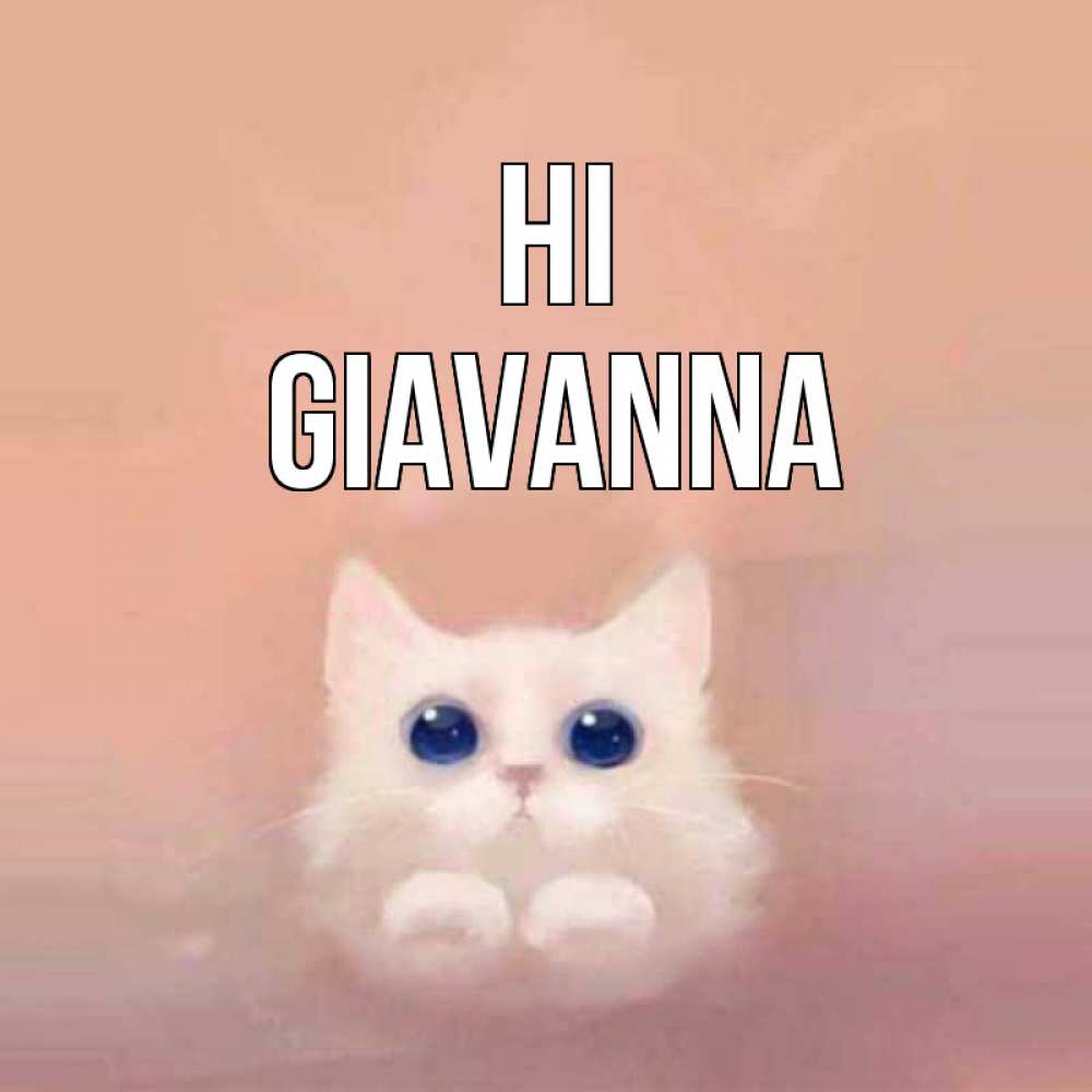 Greetings card с именем, Giavanna Hi котик белый в полете Greetings with text for free download 