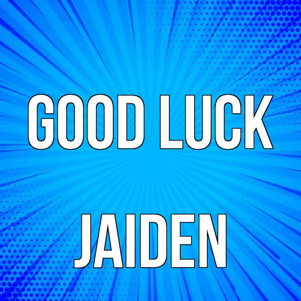 Greetings card с именем, Jaiden Good luck на удачу Greetings with text for free download 