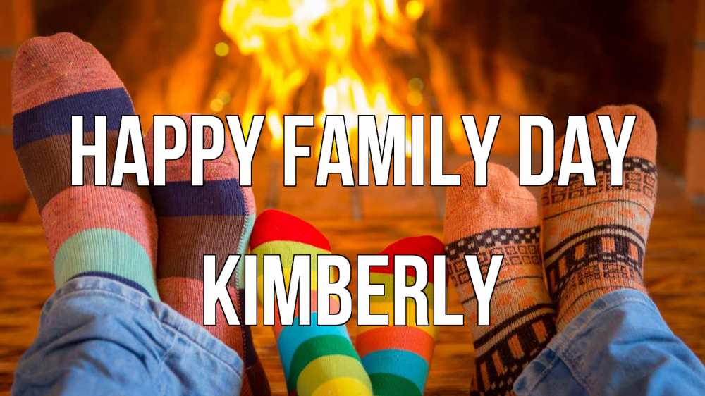 Greetings card с именем, Kimberly happy family day с днем семьи Greetings with text for free download 
