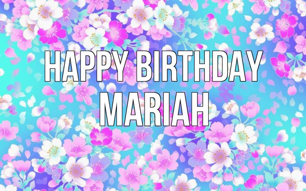 Greetings card с именем, Mariah Happy Birthday открытка с заливкой Greetings with text for free download 