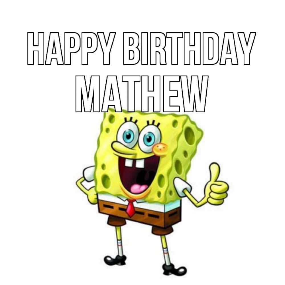 Greetings card с именем, Mathew Happy Birthday герои мультфильмов Greetings with text for free download 