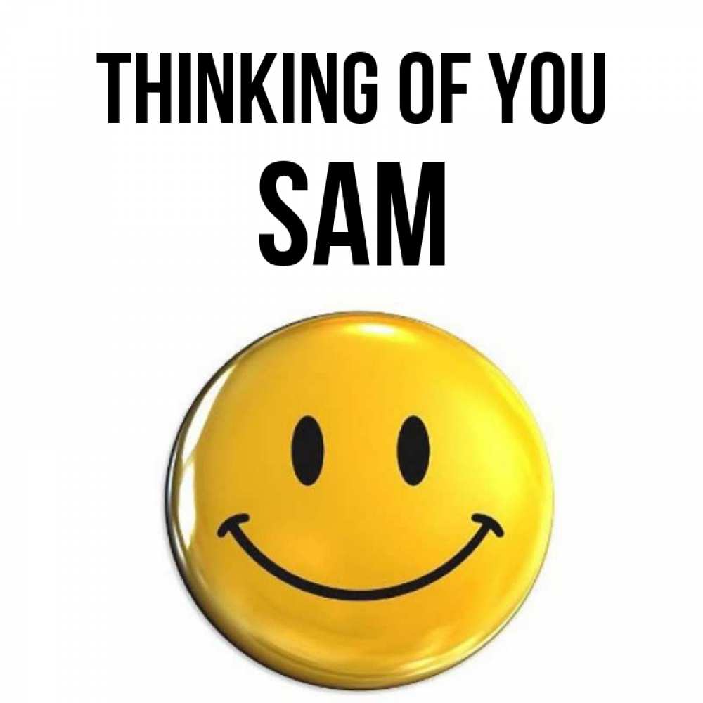 Greetings card с именем, Sam Thinking of you создать открытку с подписью своими руками Greetings with text for free download 