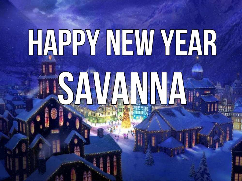 Greetings card с именем, Savanna Happy New Year новый год Greetings with text for free download 