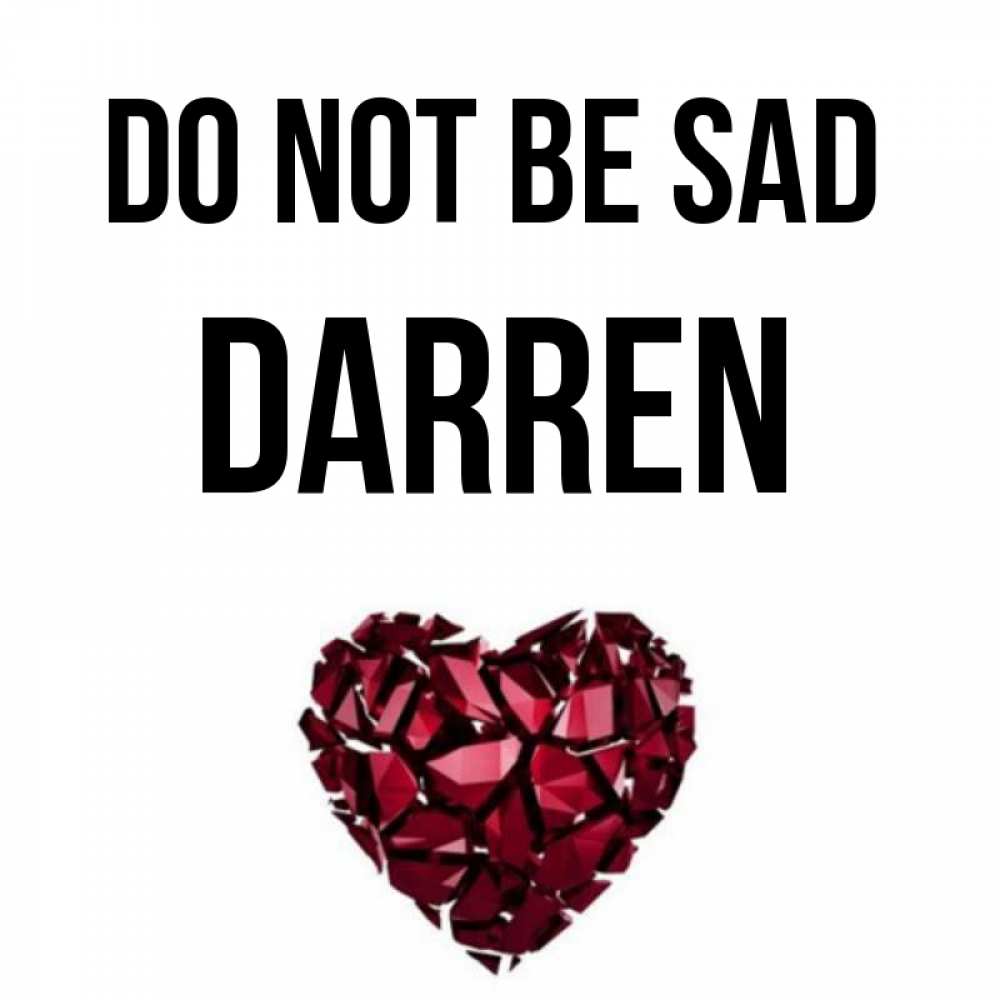 Greetings card с именем, Darren Do not be sad рубиновое сердечко Greetings with text for free download 