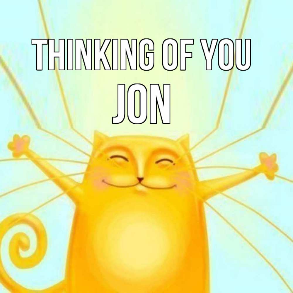 Greetings card с именем, Jon Thinking of you обнимашки Greetings with text for free download 