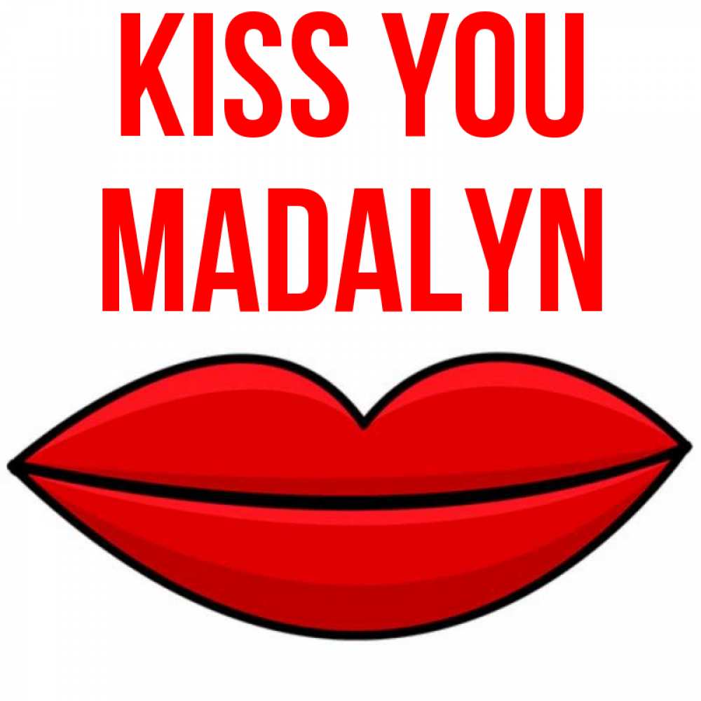Greetings card с именем, Madalyn Kiss you губы векторные Greetings with text for free download 